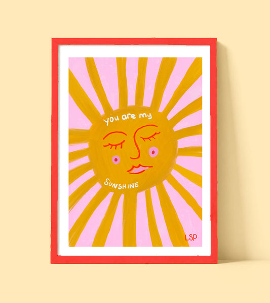 You are my sunshine print